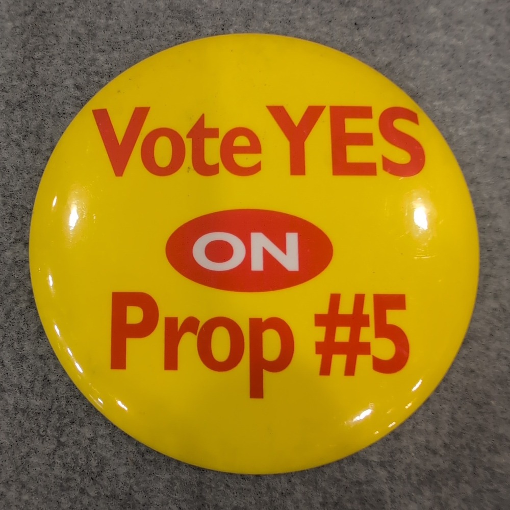 Vote YES ON Prop #5 Political Campaign Button Pin Yellow Red 3.5" - Picture 1 of 2